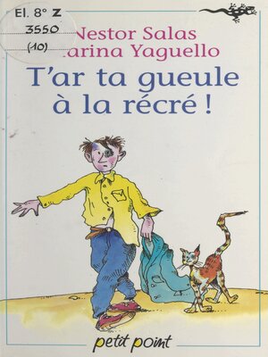 cover image of T'ar ta gueule à la récré !
